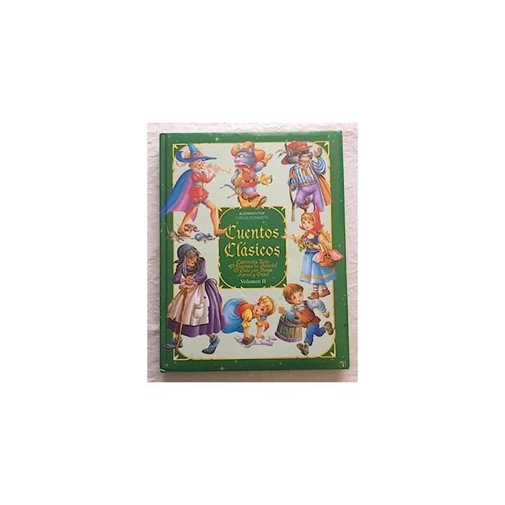 Cuentos Clasicos II: CAPERUCITA ROJA. EL FLAUTISTA DE HAMELIN. EL GATO CON BOTAS. HANSEL Y GRETEL